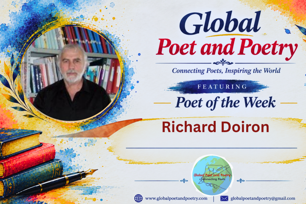 Richard Doiron: Canada’s Peace Poet, A Voice Beyond Borders