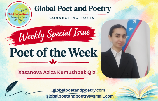 A Young Talented Poet: Xasanova Aziza Kumushbek Qizi